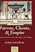 Patrons, Clients, and Empire. Chieftaincy and Over-rule in Asia, Africa, and the Pacific