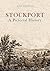 Stockport A Pictorial History: A Pictorial History