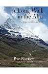 A Long Walk in the Alps: The Eiger to the Matterhorn