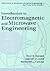 Introduction to Electromagnetic and Microwave Engineering (Wiley Series in Microwave and Optical Engineering)