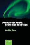 Principles in Health Economics and Policy Principles in Health Economics and Policy