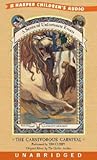 The Carnivorous Carnival by Lemony Snicket
