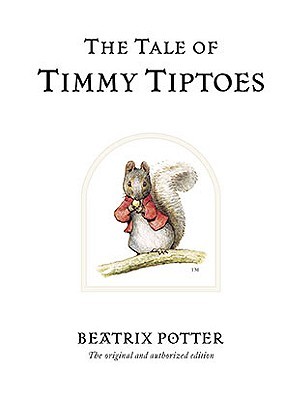 The Tale of Timmy Tiptoes (Hardcover)