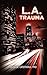 L.A. Trauma