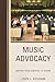 Music Advocacy: Moving from Survival to Vision