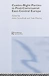 Centre-Right Parties in Post-Communist East-Central Europe