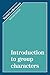 Introduction to Group Characters (Volume 0)