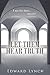 Let Them Hear Truth by Edward Lynch