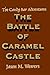 The Candy Bar Adventures: The Battle of Caramel Castle