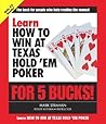 Learn How To Win At Texas Hold 'Em Poker For 5 Bucks!