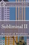 Subliminal II: Portrait of Perdition