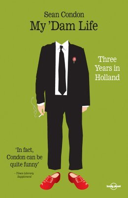 My 'Dam Life: Three Years in Holland (Paperback)