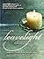 LeaveLight: A Motivational Guide to Holistic End-of-Life Planning, Foreword by Colin Tipping