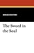 The Sword in the Soul