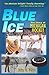 Blue Ice: The Story of Mich...