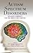 Autism Spectrum Disorders: Inclusive Community for the Twenty-First Century