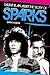 Talent Is An Asset: The Story Of Sparks