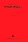 Differential Geometric Methods in Mathematical Physics Differential Geometric Methods in Mathematical Physics