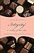 Integrity in a Box of Chocolates: Consuming Life's Hardships One Bite at a Time