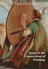 Issues in the Conservation of Paintings (Readings in Conservation) Issues in the Conservation of Paintings (Readings in Conservation)
