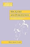 Sin, Guilt and Forgiveness - The Hidden Dimensions of a Pastoral Process