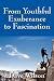 From Youthful Exuberance to...