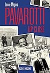 Pavarotti Up Close by Leone Magiera