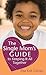 Single Mom's Guide to Keeping It All Together, The by Elsa Kok Colopy