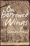 On Borrowed Wings On Borrowed Wings