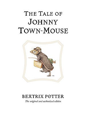 The Tale of Johnny Town-Mouse (Hardcover)