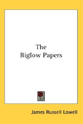 The Biglow Papers (Paperback)