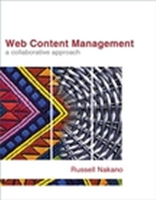 Web Content Management: A Collaborative Approach (Paperback)