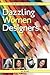 Dazzling Women Designers (W...