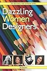 Dazzling Women Designers (Women's Hall Of Fame Series 2010, 16) Dazzling Women Designers (Women's Hall Of Fame Series 2010, 16)
