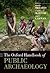 The Oxford Handbook of Public Archaeology by Robin Skeates