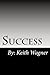 Success: Secrets Of The Rich Exposed (Volume 1)
