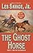 The Ghost Horse