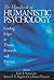 The Handbook of Humanistic Psychology: Leading Edges in Theory, Research, and Practice