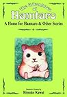 A Home for Hamtaro & Other Stories (The Adventures of Hamtaro, Vol. 1) A Home for Hamtaro & Other Stories (The Adventures of Hamtaro, Vol. 1)