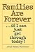 Families are forever ... if I can just get through today! by Janice Madsen Weinheimer Families are forever ... if I can just get through today! by Janice Madsen Weinheimer