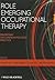 Role Emerging Occupational Therapy by Miranda Thew