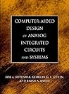 Computer-Aided Design of Analog Integrated Circuits and Systems