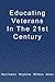 Educating Veterans in the 21st Century by Douglas Herrmann