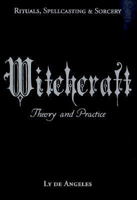 Witchcraft: Theory and Practice (Paperback)