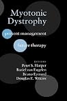 Myotonic Dystrophy: Present Management, Future Therapy