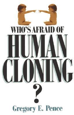 Who's Afraid of Human Cloning? (Paperback)