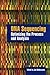 DNA Sequencing: Optimizing the Process and Analysis: .