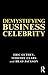 Demystifying Business Celeb...