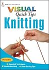 Visual Quick Tips Knitting Visual Quick Tips Knitting