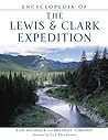 Encyclopedia of the Lewis and Clark Expedition (Facts on File Library of American History) Encyclopedia of the Lewis and Clark Expedition (Facts on File Library of American History)